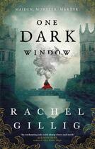 Couverture du livre « ONE DARK WINDOW » de Rachel Gillig aux éditions Orbit