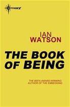 Couverture du livre « The Book of Being » de Ian Watson aux éditions Victor Gollancz