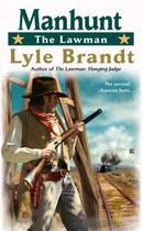 Couverture du livre « The Lawman: Manhunt » de Brandt Lyle aux éditions Penguin Group Us