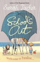 Couverture du livre « School's Out » de Tucker Sarah aux éditions Random House Digital