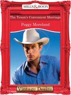 Couverture du livre « The Texan's Convenient Marriage (Mills & Boon Desire) (A Piece of Texa » de Peggy Moreland aux éditions Mills & Boon Series