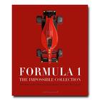 Couverture du livre « Formula 1 : the impossible collection » de Spurgeon/Todt aux éditions Assouline
