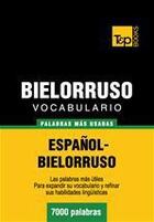 Couverture du livre « Vocabulario español-bielorruso - 7000 palabras más usadas » de Andrey Taranov aux éditions T&p Books