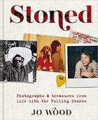 Couverture du livre « Stoned ; photographs and treasures from life with the Rolling Stones » de Jo Wood aux éditions Cassell