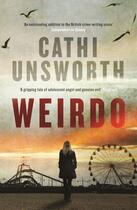 Couverture du livre « Weirdo » de Cathi Unsworth aux éditions Profile Digital