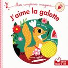 Couverture du livre « J'aime la galette - livre sonore » de Aurelie Desfour aux éditions Deux Coqs D'or