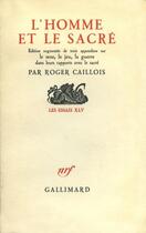 Couverture du livre « L'homme et le sacre » de Roger Caillois aux éditions Gallimard