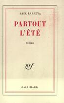 Couverture du livre « Partout l'ete » de Paul Larreya aux éditions Gallimard