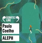 Couverture du livre « Aleph » de Paulo Coelho aux éditions Gallimard Audio