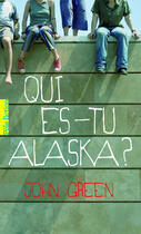 Couverture du livre « Qui es-tu Alaska ? » de John Green aux éditions Gallimard Jeunesse