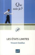 Couverture du livre « Les états limites » de Vincent Estellon aux éditions Que Sais-je ?