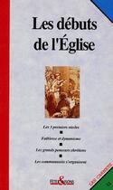 Couverture du livre « Les débuts de l'église » de  aux éditions Cerf