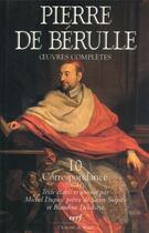 Couverture du livre « Pierre de Berulle ; oeuvre complète ; 10 correspondance (206-442) » de Pierre De Berul aux éditions Cerf