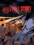 Couverture du livre « Belleville story t.2 ; après minuit » de Vincent Perriot et Arnaud Malherbe aux éditions Dargaud
