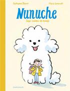 Couverture du livre « Nunuche Tome 1 : sage comme un nuage » de Guillaume Bianco et Marie Kerascoet aux éditions Dargaud