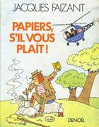 Couverture du livre « Papiers S.V.P. » de Jacques Faizant aux éditions Denoel