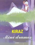 Couverture du livre « Mini drames » de Kiraz aux éditions Denoel