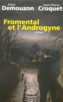 Couverture du livre « Fromental et l'androgyne » de Demouzon-A+Croquet-J aux éditions Fayard
