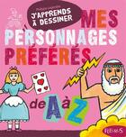 Couverture du livre « Mes personnages préférés de A à Z » de Philippe Legendre aux éditions Fleurus