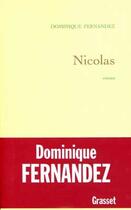 Couverture du livre « Nicolas » de Dominique Fernandez aux éditions Grasset