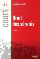 Couverture du livre « Droit des sûretés (7e édition) » de Jean-Baptiste Seube aux éditions Dalloz