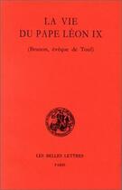 Couverture du livre « Vie du Pape Léon IX (Brunon, évéque de Toul) » de Humbert De Moyenmout aux éditions Belles Lettres