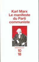 Couverture du livre « Le manifeste du parti communiste » de Karl Marx et Friedrich Engels aux éditions 10/18