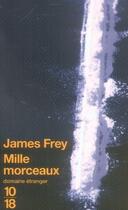 Couverture du livre « Mille morceaux » de James Frey aux éditions 10/18
