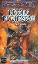 Couverture du livre « Les empires perdus ; l'étoile de Cursrah » de Clayton Emery aux éditions Fleuve Editions