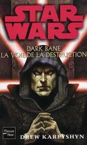 Couverture du livre « Star wars - numero 85 dark bane : la voie de la destruction » de Drew Karpyshyn aux éditions Fleuve Editions