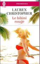 Couverture du livre « Le bikini rouge » de Lauren Christopher aux éditions J'ai Lu