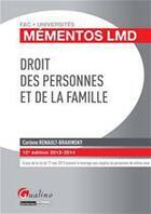 Couverture du livre « Droit des personnes et de la famille (édition 2013-2014) » de Corinne Renault-Brahinsky aux éditions Gualino Editeur