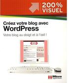 Couverture du livre « Créez votre blog avec wordpress » de Olivier Abou aux éditions Micro Application