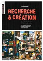 Couverture du livre « Recherche & création ; investigation systématique et étude de diverses ressources » de Seivewright aux éditions Pyramyd