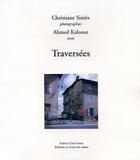 Couverture du livre « Traversees » de Ahmed Kalouaz aux éditions Le Bruit Des Autres