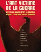 Couverture du livre « L'art victime de la guerre » de Le Festin aux éditions Le Festin