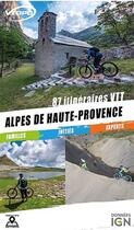 Couverture du livre « Alpes de haute-provence 2020 87 itineraires vtt » de  aux éditions Vtopo