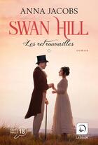 Couverture du livre « Swan Hill Tome 5 : Les retrouvailles Tome 1 » de Anna Jacobs aux éditions Editions De La Loupe