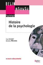 Couverture du livre « Histoire de la psychologie » de Lecadet/Mehanna aux éditions Belin Education