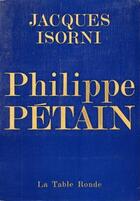 Couverture du livre « Philippe Pétain t.1 » de Jacques Isorni aux éditions Table Ronde