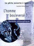 Couverture du livre « Homme bouleversé ? ; remèdes philosophiques » de Laurence Vanin-Verna aux éditions Ellipses