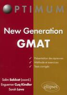 Couverture du livre « New generation gmat » de Sekkat/Cuq/Love aux éditions Ellipses