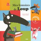 Couverture du livre « Mes histoires de Loup Tome 1 » de Orianne Lallemand et Eleonore Thuillier aux éditions Auzou