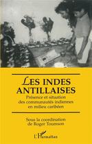 Couverture du livre « Les Indes Antillaises » de Roger Toumson aux éditions L'harmattan