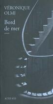 Couverture du livre « Bord de mer » de Véronique Olmi aux éditions Actes Sud