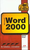 Couverture du livre « Le Tout En Poche Word 2000 » de Daniel Prout aux éditions Campuspress