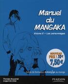 Couverture du livre « Manuel du mangaka t.2 ; les personnages » de Thomas Bouveret et Sogue Da Silva aux éditions Pearson