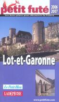 Couverture du livre « LOT-ET-GARONNE (EDITION 2006-2007) » de Collectif Petit Fute aux éditions Le Petit Fute