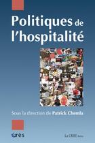 Couverture du livre « Politiques d'hospitalité » de Patrick Chemla aux éditions Eres