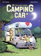 Couverture du livre « Camping car Tome 1 : sur la route encore... » de Philippe Bercovici et Pat Perna aux éditions Vents D'ouest